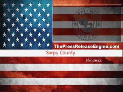 ☷ Sarpy County Nebraska - Sarpy County Update Public Works serves Sarpy County 19 May 2022★★★ ( news ) 