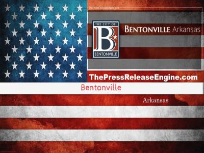 ☷ Bentonville Arkansas - TEMPORARY STREET CLOSURE – SE 4TH STREET 08 July 2022★★★ ( news ) 