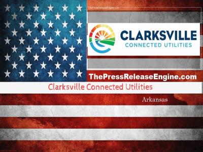 ☷ Clarksville Connected Utilities Arkansas - Water Interruption Tuesday April 19th