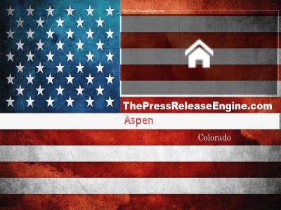  Aspen Colorado - Aspen Police Encourages Property Owners   to Take Precautions   to Secure Homes from Burglary 09 June 2022 ( news ) 