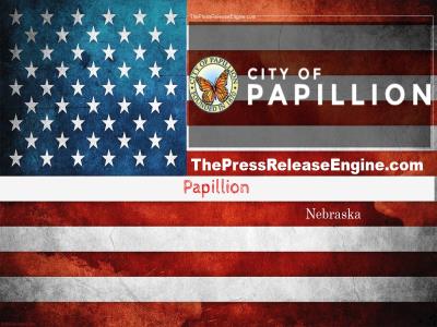 ☷ Papillion Nebraska - Several City Staff Appointed  and Promoted  to New Roles 04 May 2022★★★ ( news ) 