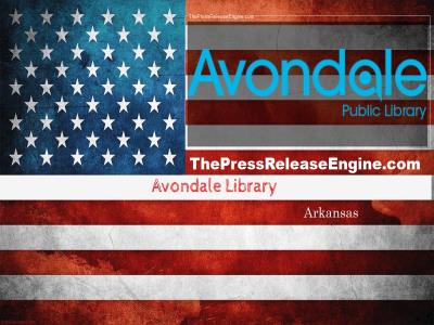 ☷ Avondale Library Arkansas - TEMPLATE Media Release