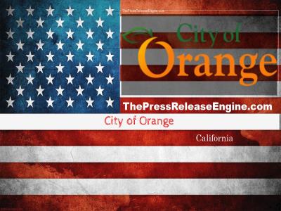  City of Orange California - Introducing Adjusted Rates  to Fund State Required Services  12 January 2024 ( news ) 