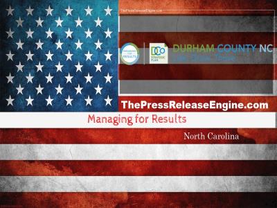  Managing for Results North Carolina - Durham Hosts New Unified Development Ordinance Open Houses  29 January 2024 ( news ) 