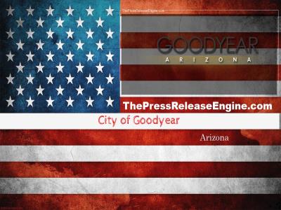  City of Goodyear Arizona - Goodyear Police  and Fire Departments Collaborate on Investigation that Resulted in Conviction for Goodwill Arson Fire  11 January 2024 ( news ) 