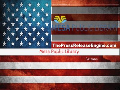  Mesa Public Library Arizona - Mesa Reminds Residents of Free Sandbags for Storm Preparation  06 February 2024 ( news ) 