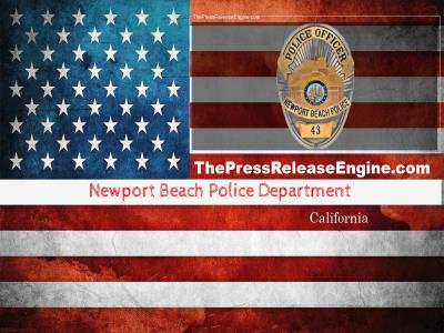 ☷ Newport Beach Police Department California - The Week in Review May 20 2022 21 May 2022