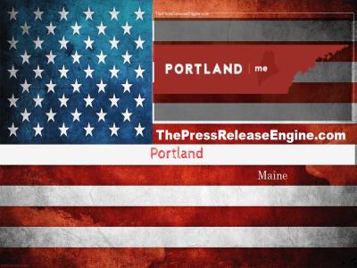 ☷ Portland Maine - City News Round Up Friday May 20 2022 20 May 2022