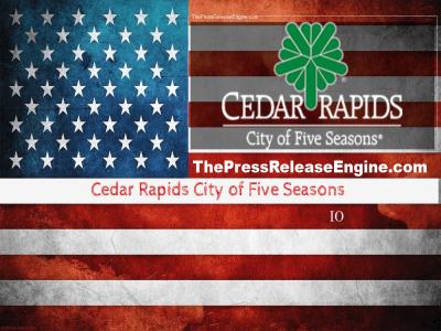  Cedar Rapids City of Five Seasons IO - City of Cedar Rapids  to Host Police Chief Candidate Meet  and Greet Event 26 January 2024 ( news ) 