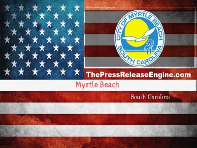  Myrtle Beach South Carolina - City of Myrtle Beach welcomes Applications  and Security Manager 19 September 2022 ( news ) 