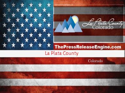  La Plata County Colorado - We ve got  a new podcast   04 April 2024 ( news ) 