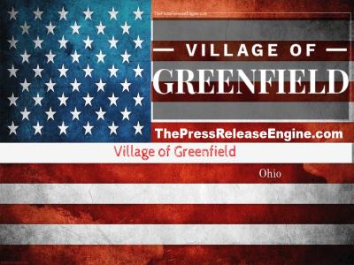  Village of Greenfield Ohio - Public Notice   Job Opening  Public Service Laborer 09 January 2024 ( news ) 