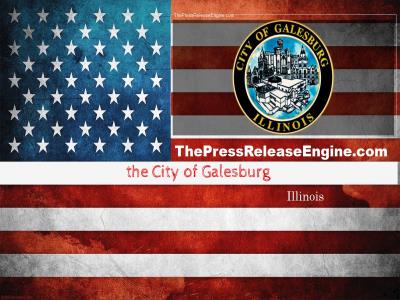  the City of Galesburg Illinois - Galesburg Selects Next City Manager 22 September 2022 ( news ) 